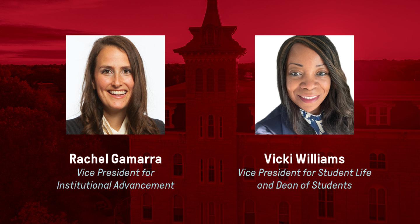 A side-by-side portrait of Rachel Gamarra, vice president for institutional advancement, and Dr. Vicki Williams, vice president for student life and dean of students.