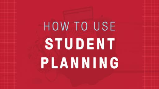 Student Planning
